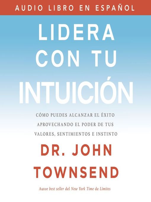 Title details for Lidera con tu intuición by John Townsend - Available